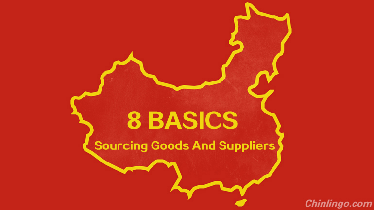 8 Basics U.S. companies should know when sourcing goods and suppliers in China.jpg