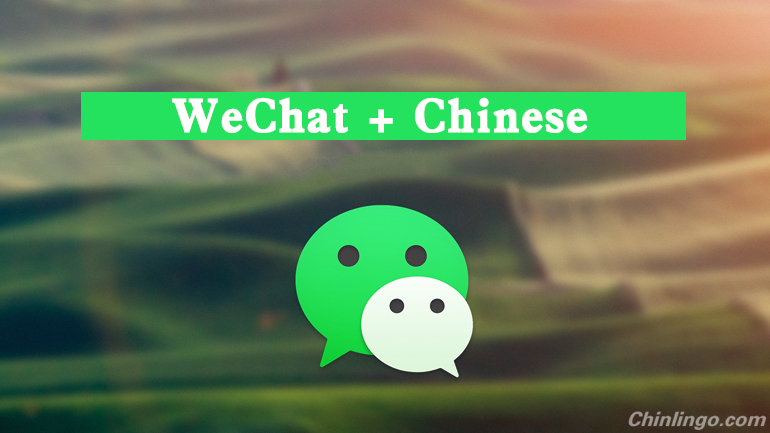 using wechat to learn chinese, how to learn chinese